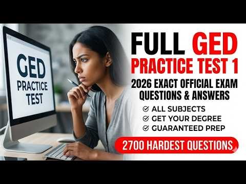 Full GED Practice Test 1 2026 Exact Official Exam Questions And Answers To Get Your Degree