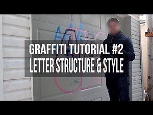Graffiti Tutorial #2 - Letter structure and style