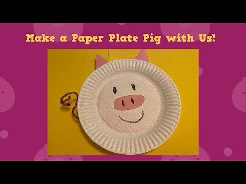 Make a Paper Plate Pig with Us!