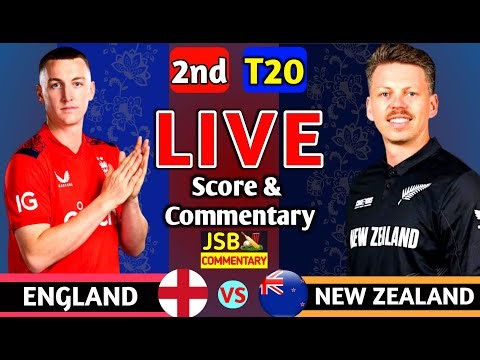 Nz vs Eng Live | England vs New Zealand 2nd T20 | Eng vs Nz Live Match Today|Live Score & Commentary