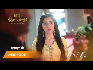 ISHQ SUBHAN ALLAH | Shebaaz aur Zara mein se kiski baat maanega Kabir?
