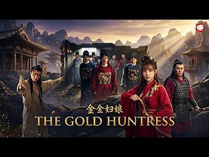 The Gold Huntress | New Hindi Dubbed Action Thriller Movie | Blockbuster Chinese Kung Fu Action Film