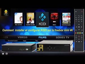 Installer et configurer kodi sur la freebox mini 4K