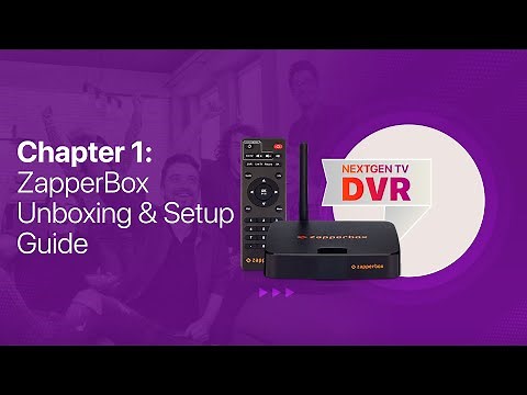 Chapter 1: Unboxing ZapperBox: What’s Inside + NextGen TV Setup Guide