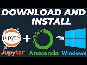 How to Download and Install Jupyter Notebook with Anaconda on Windows 10 / 11