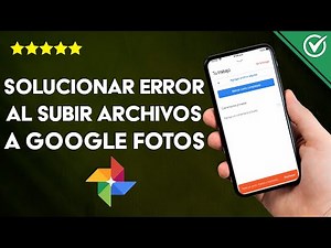 How to Fix Error Uploading Files to Google Photos - All the Errors