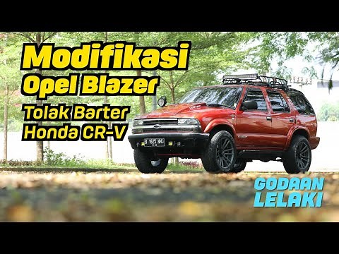 Modifikasi Opel Blazer | Touring Oke, Harian Juga Oke | Godaan Lelaki Eps.35