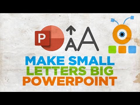 How to Make Small Letters Big in PowerPoint
