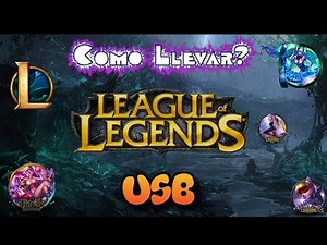 Cómo llevar League of Legends en una USB y jugarlo en otra PC 2017 HD