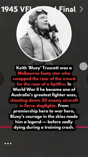 From premiership glory on the MCG… to dogfights in a Spitfire, this is Keith “Bluey” Truscott. Would footy stars do the same today? #BlueyTruscott #AustralianHero #RAAF #WWIIHistory #ANZACSpirit #LestWeForget #AustralianStories #SpitfireAce | Australian World War Stories