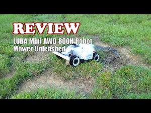 LUBA Mini AWD 800H Robot Mower Review: AWD, AI Vision & RTK Mapping 2025