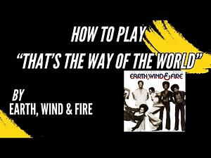 How to Play "That's The Way Of The World" by Earth Wind and Fire guitar lesson Tutorial