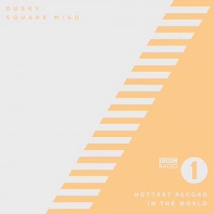 23K views · 1.3K reactions | Our new track ‘Square Miso’ is BBC Radio 1's Hottest Record In The World! Tune in at 7.30pm tonight to hear it  | Dusky | Facebook