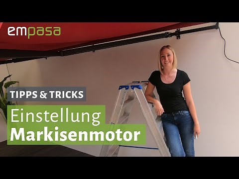 Markisenmotor einstellen und Endpunkte setzen – So geht’s | empasa