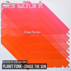 6.9K views · 302 reactions | 20 years ago today, Planet Funk released 'Chase The Sun'! | EDMHouseNetwork | Facebook