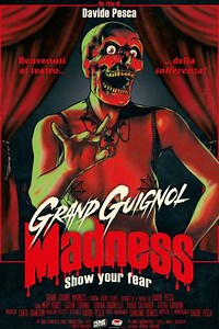 Grand Guignol Madness - Movie