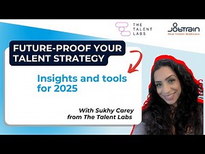 Future proof your talent strategy: Insights and tools for 2025