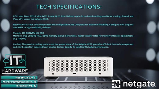 𝐍𝐄𝐓𝐆𝐀𝐓𝐄 𝟒𝟐𝟎𝟎 𝐌𝐀𝐗 𝐏𝐅𝐒𝐄𝐍𝐒𝐄 𝐒𝐄𝐂𝐔𝐑𝐈𝐓𝐘 𝐆𝐀𝐓𝐄𝐖𝐀𝐘 The Netgate 4200 MAX is a powerful, passively cooled hardware appliance running pfSense Plus (a robust firewall/router software), designed for small/medium businesses, prosumers, and edge deployments needing high-speed, secure networking. It features a 4-core Intel Atom CPU, multiple 2.5 GbE ports for fast routing (over 9 Gbps), integrated VPN (IPsec, OpenVPN, WireGuard), and advanced security features like IDS/IPS, ma