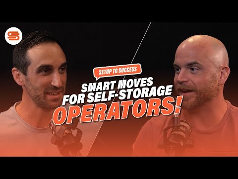 From Setup to Success | Smart Moves for Self-Storage Operators