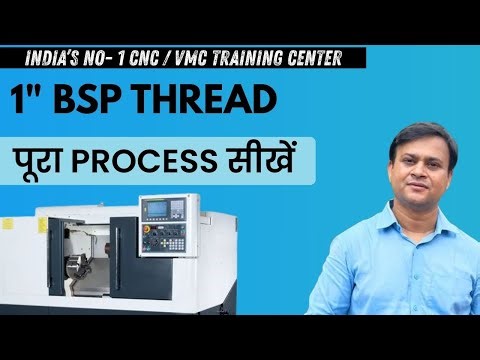 BSP Thread Cutting On Cnc Machine|CNC Vmc Programming With Practical Santosh Yadav Sir