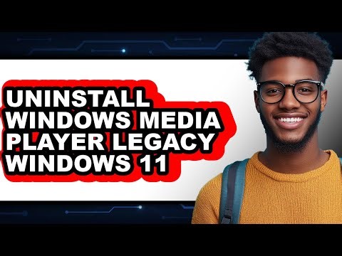 How to Uninstall Windows Media Player Legacy Windows 11 (easy Method)