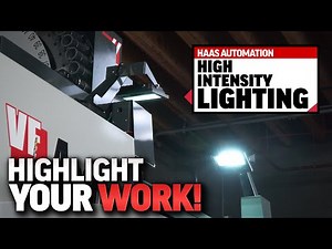 High-Intensity Lighting - Option Focus - Haas Automation, Inc.