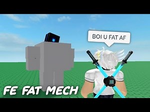 FE Fat Mech Roblox Script | Fluxus and Hydrogen