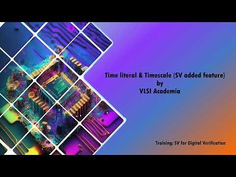 Time literal and timescale in System Verilog | Timeunit | Timeprecision