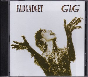 Fad Gadget - Gag