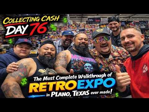Collecting Cash Day 76 – The Most Complete Retro Expo Walkthrough Ever! (Plano, Texas)