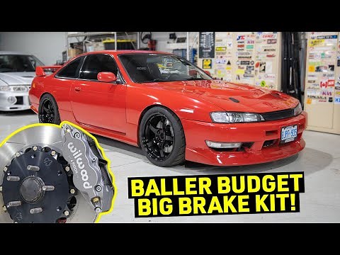 MASSIVE Big Brake Upgrade - Best Kit for the 240SX