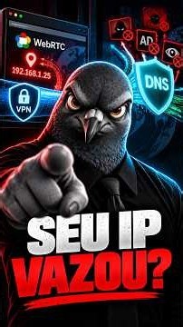 Sua VPN pode vazar seu IP pelo navegador