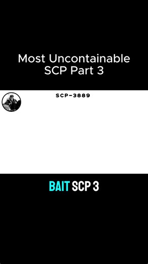 most uncontainable scp part 3#scpfoundation #scptiktok #scp096 #scp3008 #scp999 #scp049 #scpresearcher