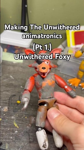 Making the Unwithered Animatronics pt 1: Unwithered Foxy custom world of figure tutorial