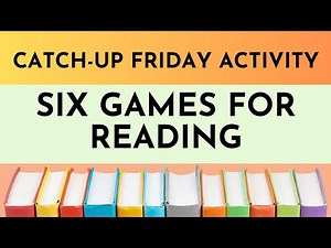 CATCH UP FRIDAY Six Games for Reading #catchupFRIDAY