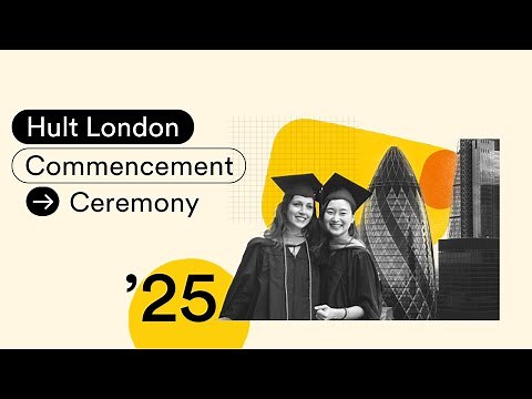 Hult London Postgraduate Commencement Ceremony: Class of 2025