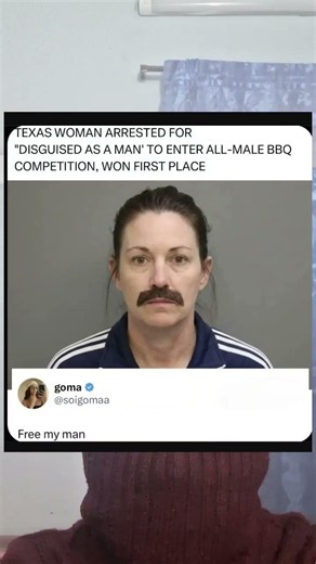 texas woman arrested for disguised as a man to enter all male BBQ competition