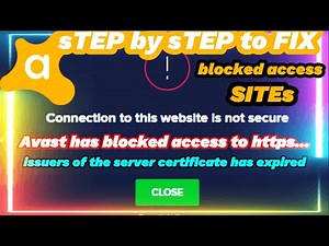 STEP by STEP to Fix AVAST has blocked access to https...