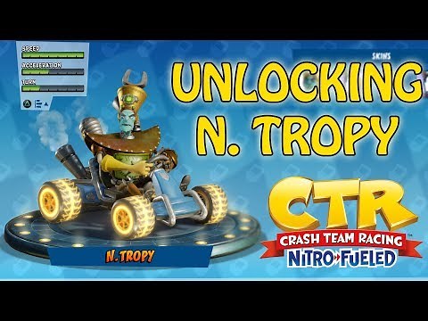 Crash Team Racing Nitro Fueled - Beating and Unlocking N. Tropy [Time Trials]