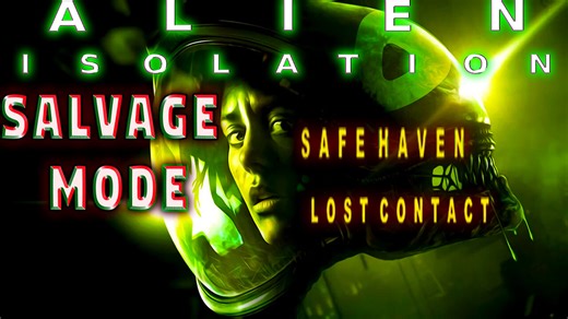 👽 Alien: Isolation (2014) 👽 Salvage Mode - Safe Haven & Lost Contact - RTGI Reshade