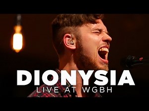 Dionysia – Live at WGBH