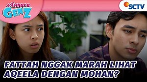 Asmara Gen Z - Extras - Fattah Punya Video Aqeela Lagi Karokean bareng Mohan, Cemburu Gak? | Asmara Gen Z - Episode 12
