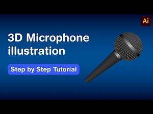 Microphone | 3d Illustration | Tutorial | Adobe Illustrator CC