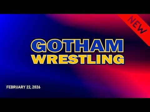 UWN Gotham Wrestling | 2.22.26
