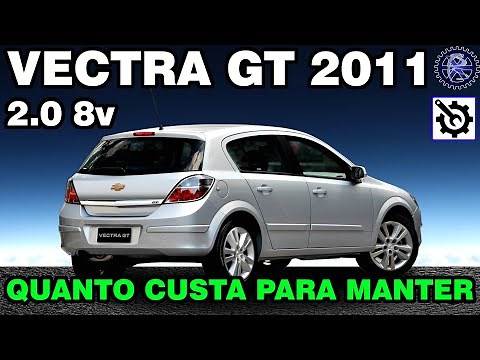 VECTRA GT 2011 2.0 8v | QUANTO CUSTA para manter