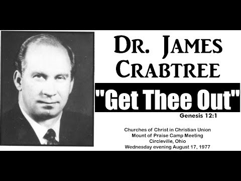 Dr James Crabtree sermon - "Get Thee Out" - 1977
