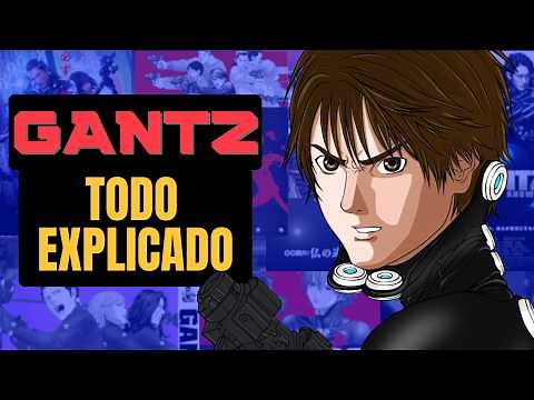 All GANTZ Manga and Anime Explained