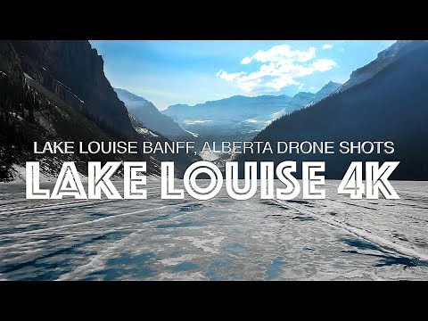 Lake Louise DRONE 4K
