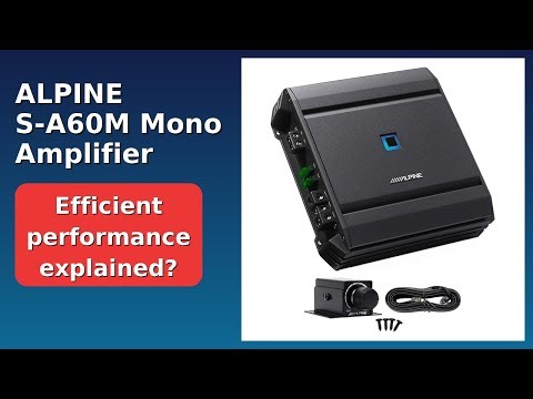 REVIEW (2025): ALPINE S-A60M Mono Amplifier. Features.