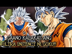Gaano kalakas ang ULTRA INSTINCT ni Goku!! Dragon Ball Super Tagalog Analysis